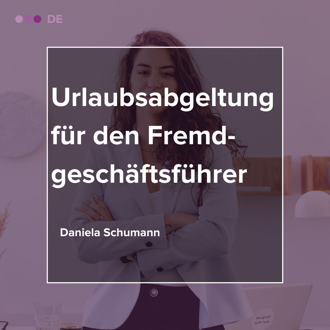 Urlaubsabgeltung F r Den Fremdgesch ftsf hrer H RTING Rechtsanw lte urlaubsabgeltung-f-r-den-fremdgesch-ftsf-hrer-h-rting-rechtsanw-lte